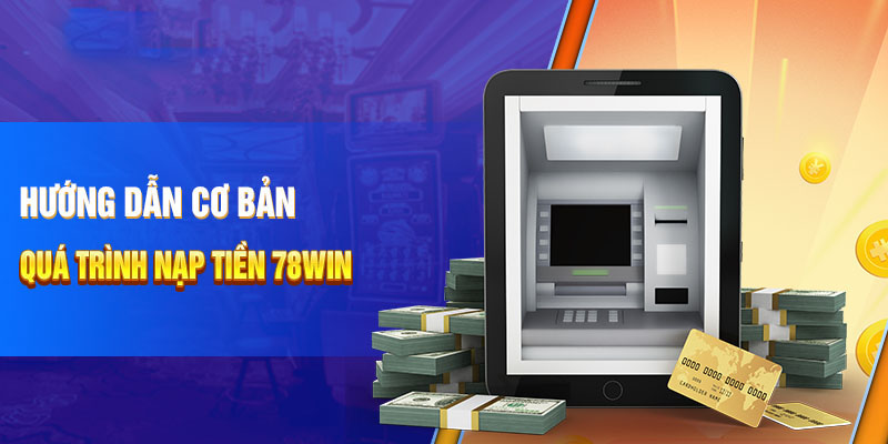 Nạp tiền 78Win