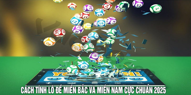 Cách Tính Lô Đề Miền Bắc Và Miền Nam Cực Chuẩn