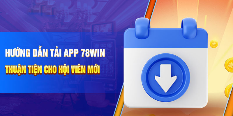 Tải App 78Win